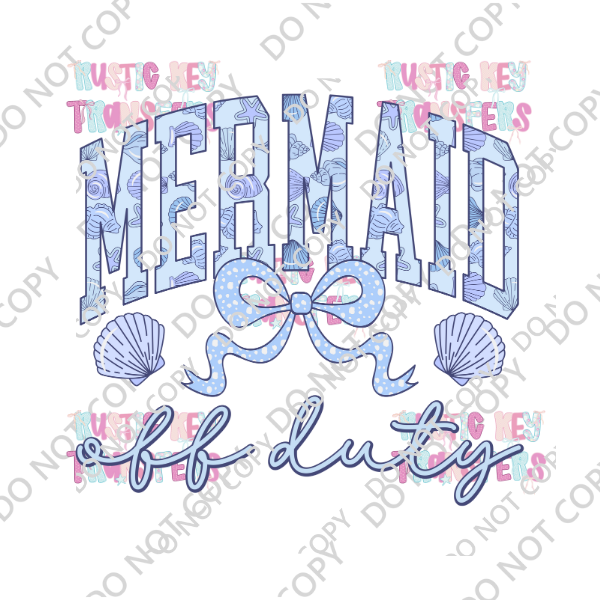 MERMAID OFF DUTY DTF TRANSFER