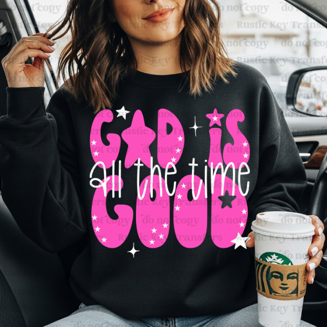 God is good all the time DTF Transfer, Ready to Press