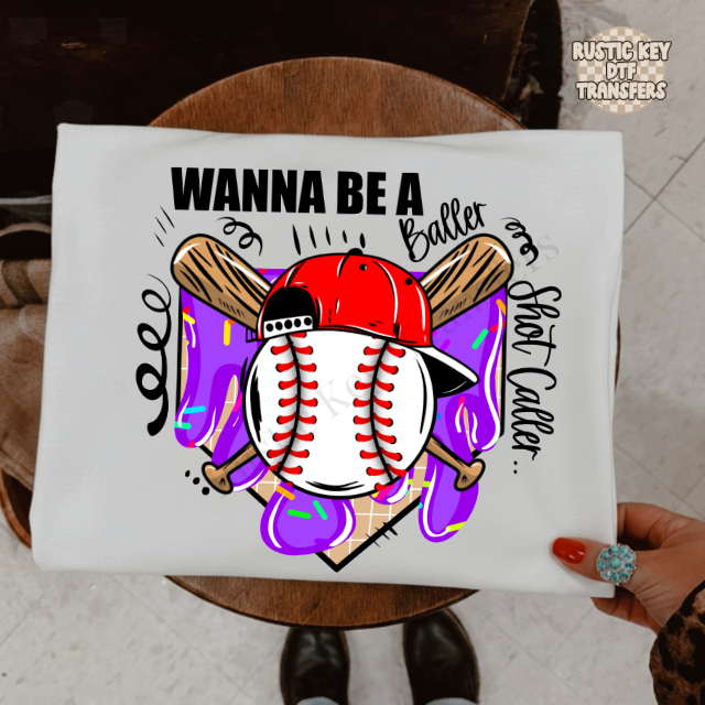 Wanna be a baller shot caller purple DTF Transfer, Ready to Press