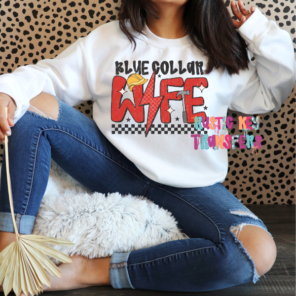 Blue Collar Wife DTF TRANSFER