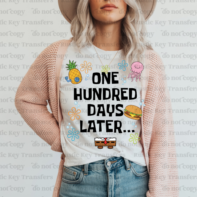 One hundred days later DTF Transfer, Ready to Press