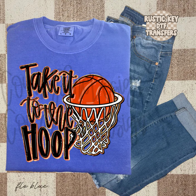 Take it to the hoop DTF Transfer, Ready to Press