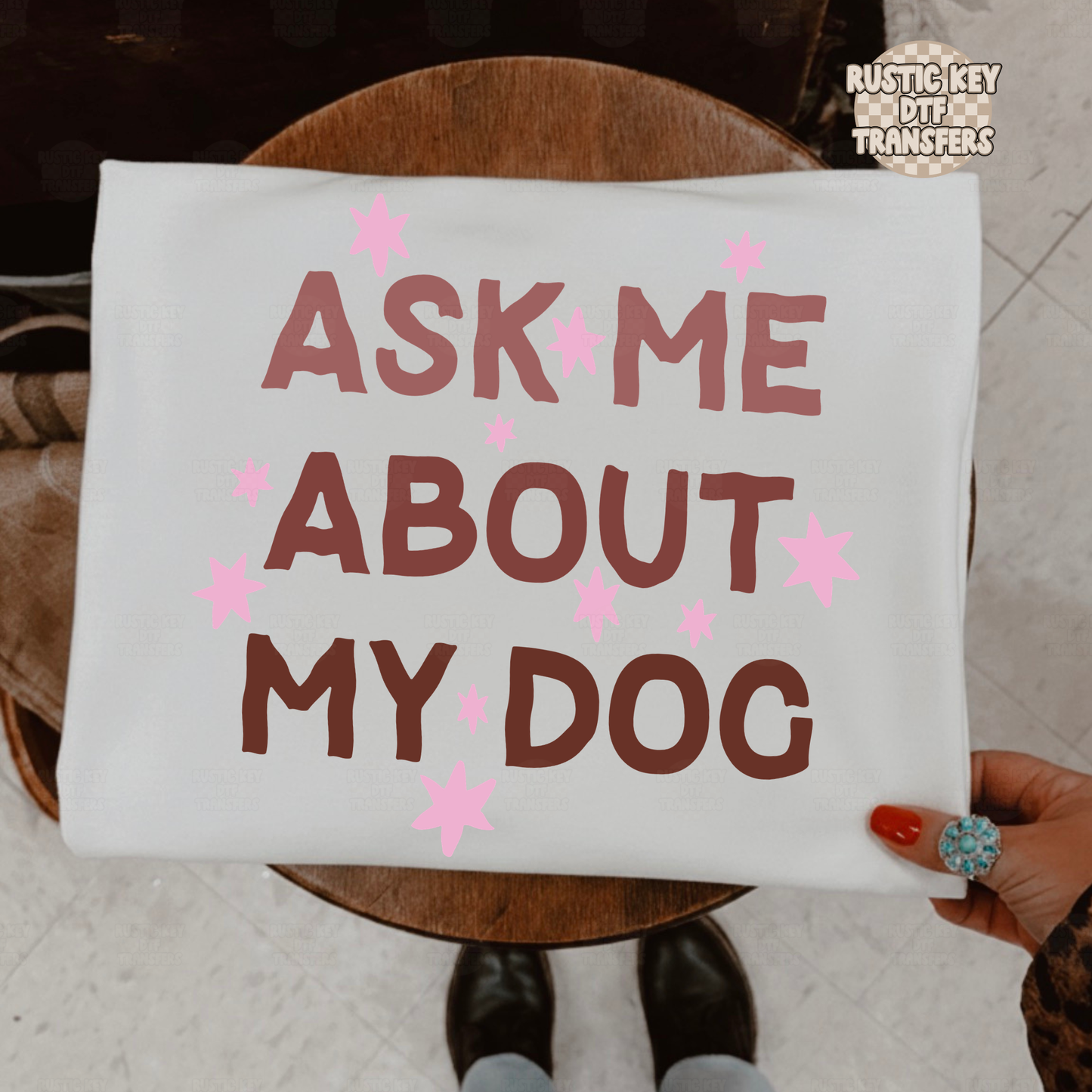 Ask me aboutmy dog DTF Transfer, Ready to Press
