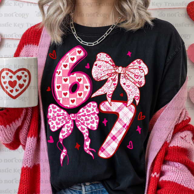 6 7 Valentine DTF Transfer, Ready to Press