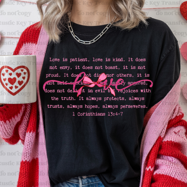 Love is patient DTF Transfer, Ready to Press