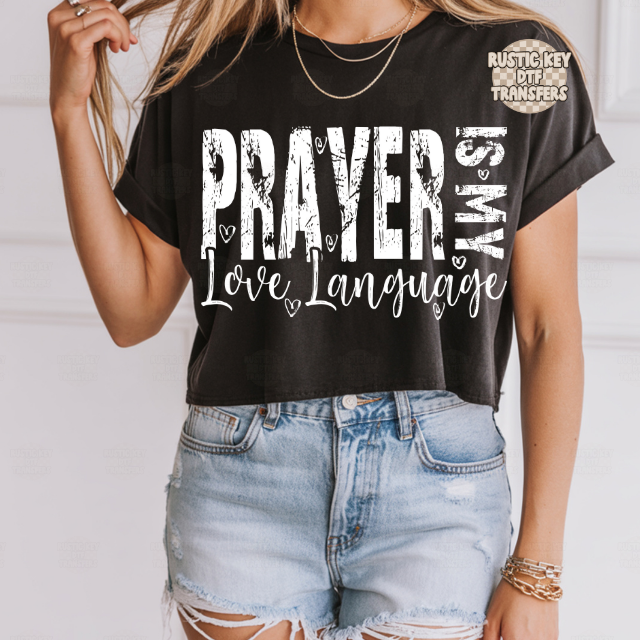 Prayer is my love language DTF Transfer, Ready to Press
