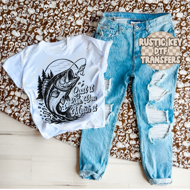 Cast it like you mean it DTF TRANSFER