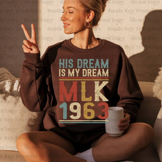 His dream is my dream DTF Transfer, Ready to Press