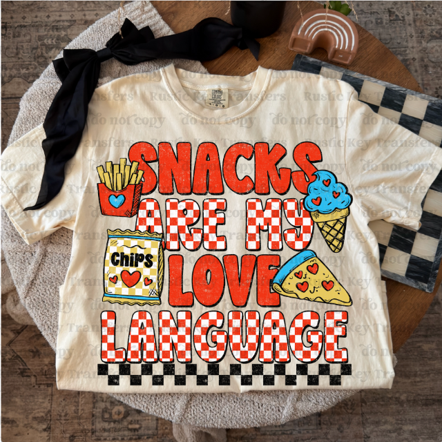 Snacks are my love language DTF Transfer, Ready to Press