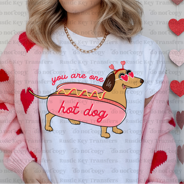 You are one hot dog DTF Transfer, Ready to Press