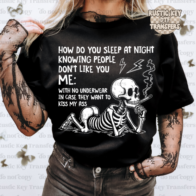 How do you sleep at night - Snarky DTF Transfer - Ready To Press
