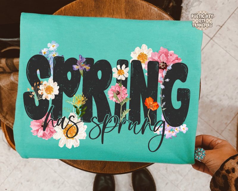 Spring has sprung DTF Transfer, Ready to Press