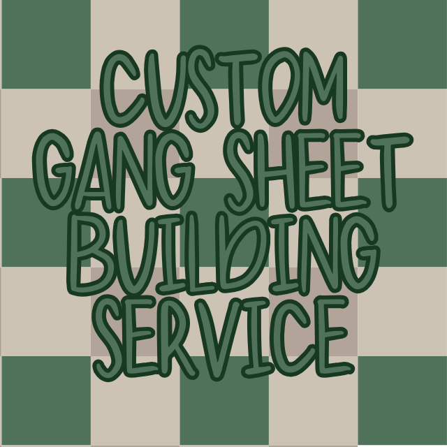 Custom Gang Sheet Building Service