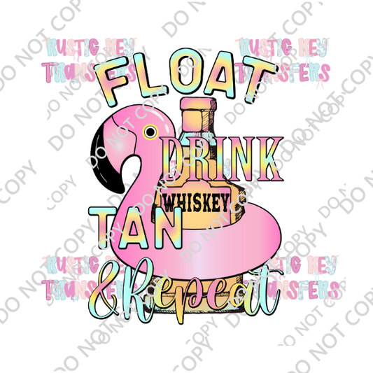 FLOAT DRINK TAN & REPEAT DTF TRANSFER