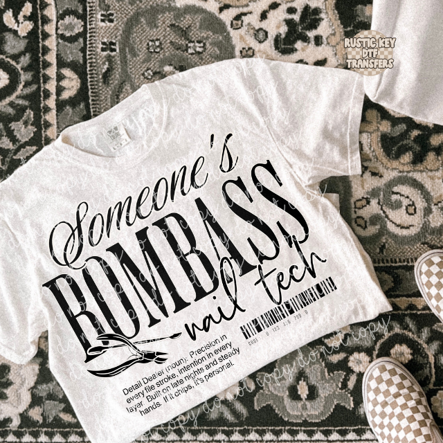 Someone's Bombass Nail tech DTF Transfer, Ready to Press