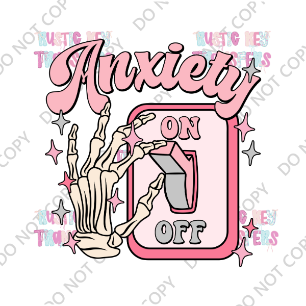 ANXIETY DTF TRANSFER