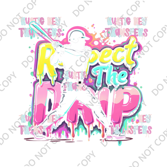 RESPECT THE DRIP DTF TRANSFER