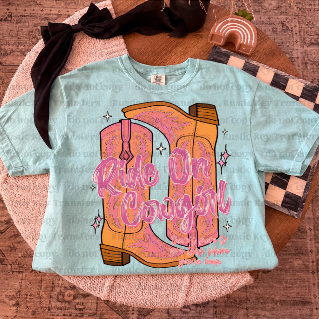 Ride on cowgirl DTF Transfer, Ready to Press