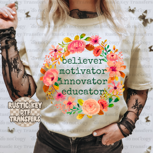 Believer, motivator, innovator, educator DTF TRANSFER