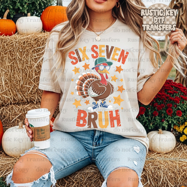 Six-Seven bruh DTF Transfer, Ready to Press