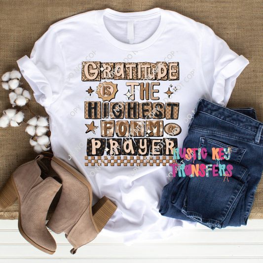 Gratitude is the highest form of prayer DTF TRANSFER