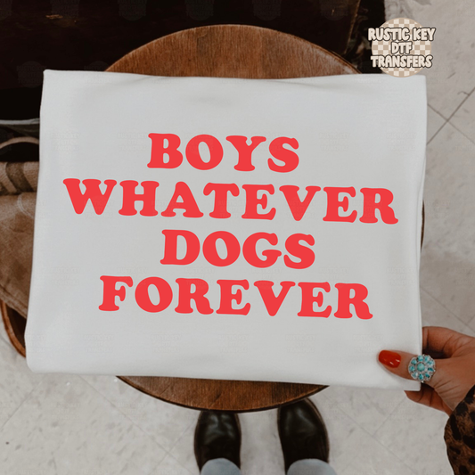 Boy whatever dogs forever DTF Transfer, Ready to Press