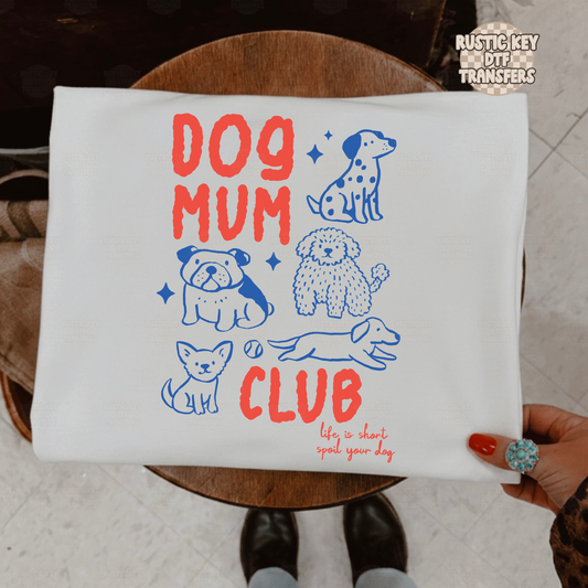 Dog mum club DTF Transfer, Ready to Press