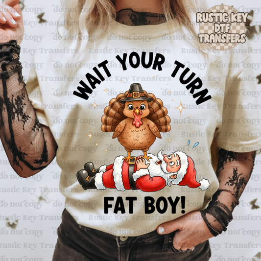 Wait your turn DTF Transfer, Ready to Press