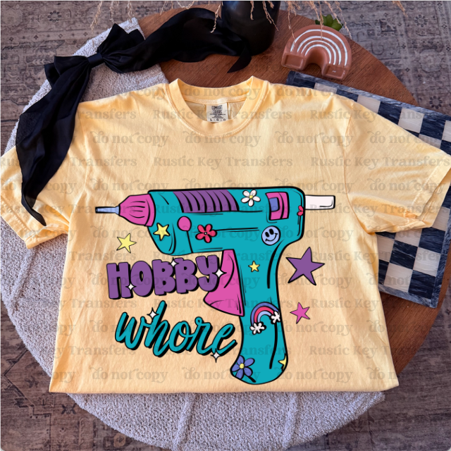 Hobby Whore DTF Transfer, Ready to Press