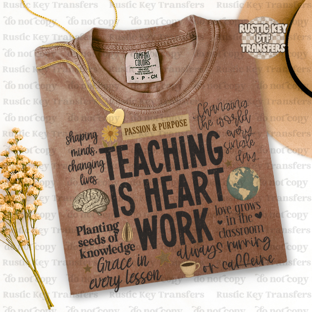 Teaching is my heart work DTF Transfer, Ready to Press