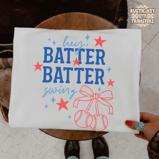 Hey batter batter swing DTF Transfer, Ready to Press
