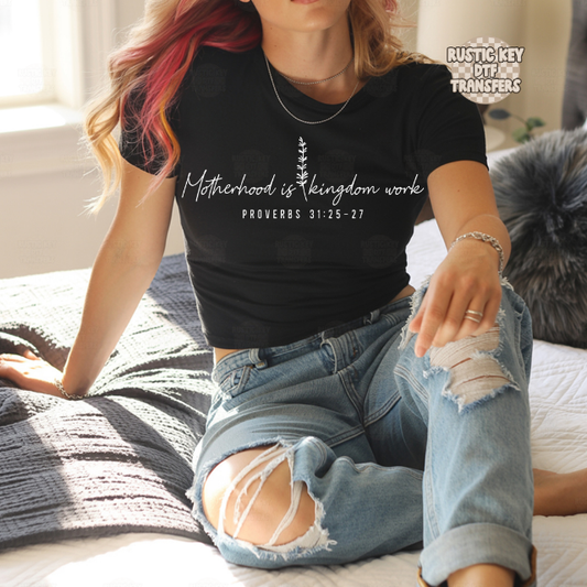 Motherhood is kingdom work DTF Transfer, Ready to Press