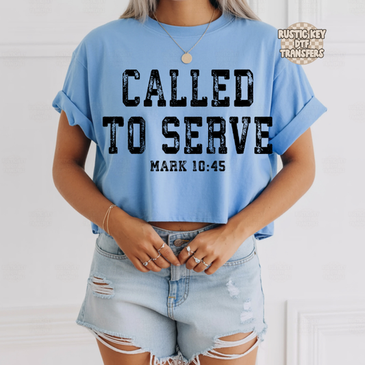 Called to serve DTF Transfer, Ready to Press