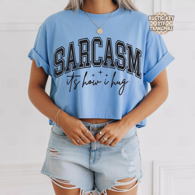 Sarcasm DTF Transfer, Ready to Press