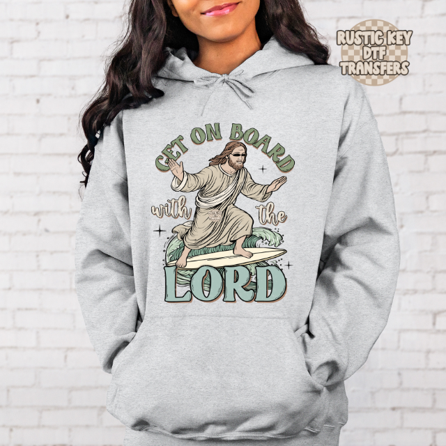 Get on board with the lord  DTF TRANSFER