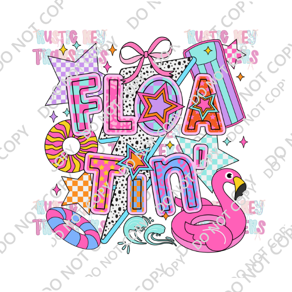 FLOATIN' DTF TRANSFER