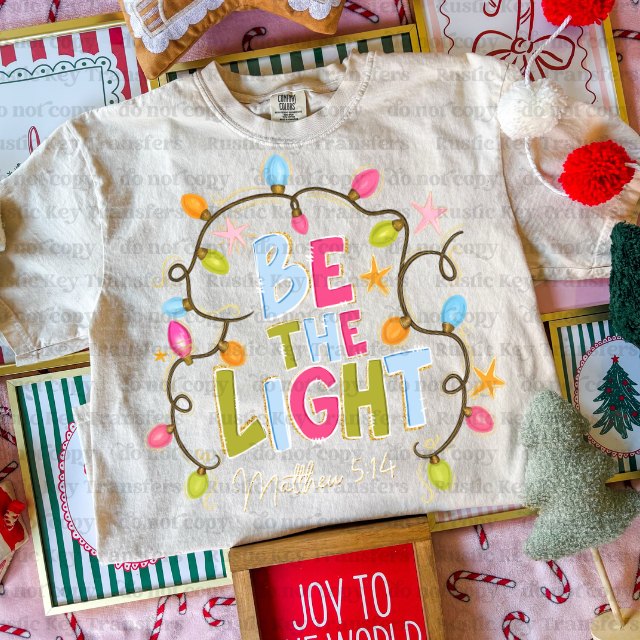 Be the light DTF Transfer, Ready to Press