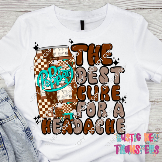 The best cure for a headache DTF TRANSFER