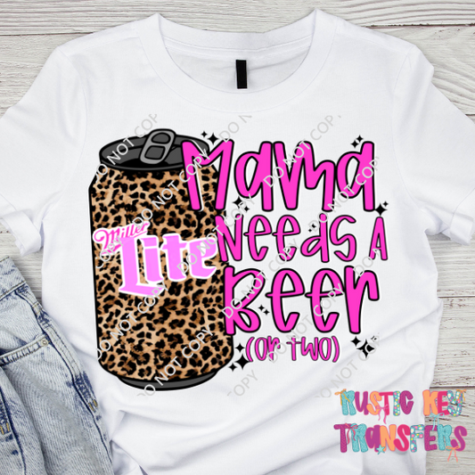 Mama needs a beer DTF TRANSFER