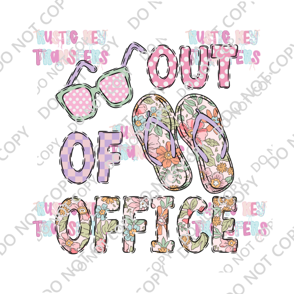 OUT OF OFFICE DTF TRANSFER