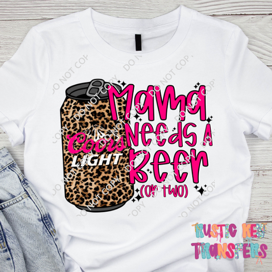 Mama needs a beer DTF TRANSFER