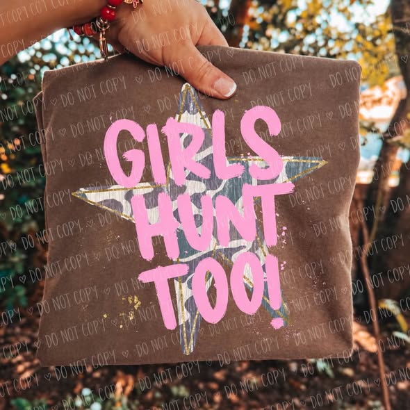 Girls hunt too DTF Transfer, Ready to Press Rustic Key Transfers