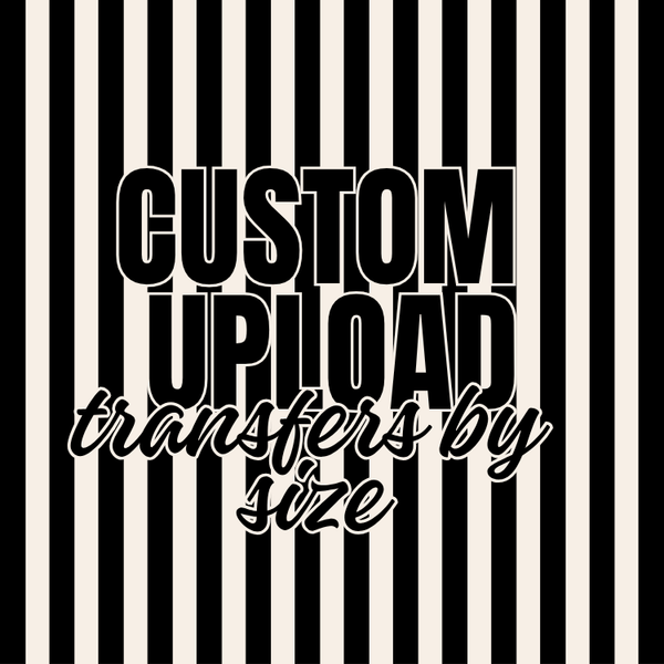 Custom Upload Transfer By Size Rustic Key Direct to (DTF) Transfers
