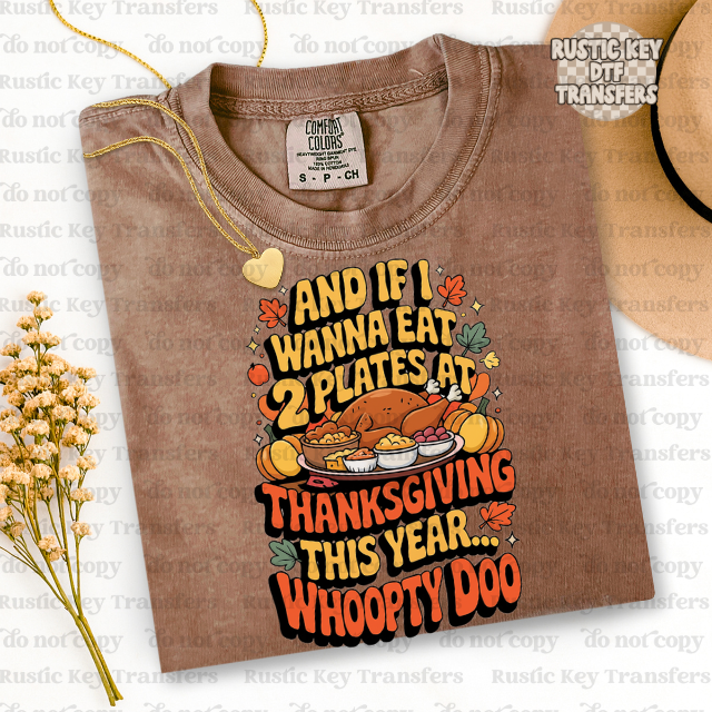 Whoopty Doo Thanksgiving DTF Transfer, Ready to Press