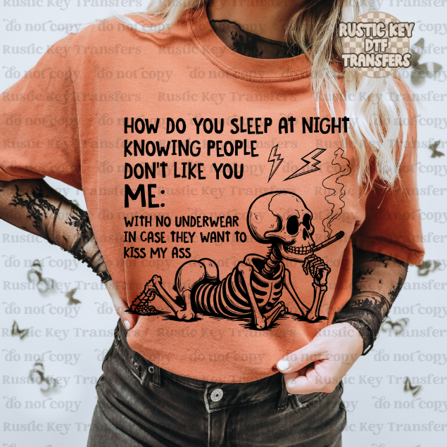 How do you sleep at night - Snarky DTF Transfer - Ready To Press