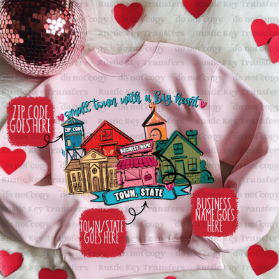 Custom Small town with a big heart DTF Transfer, Ready to Press