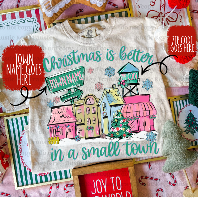 Custom Christmas is better in a small town (Pink) DTF Transfer, Ready to Press