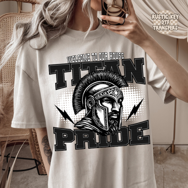 Welcome to our house Titan pride DTF Transfer, Ready to Press