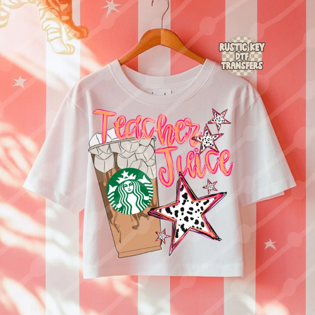 Teacher Juice Starbucks DTF TRANSFER
