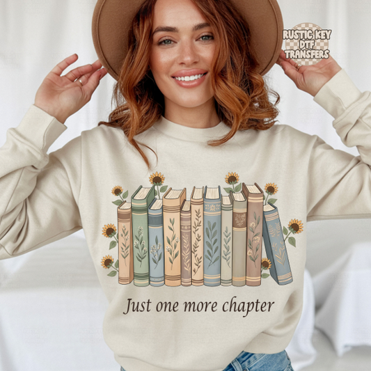 Just one more chapter DTF Transfer, Ready to Press